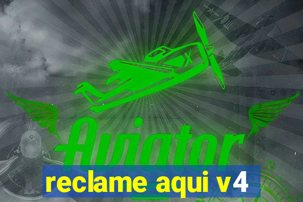 reclame aqui v4